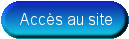 Accès au site Accès au site